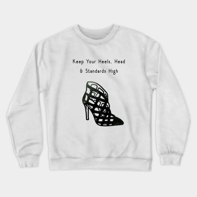 GalleryArtField Coco Keep Your Heels, Head & Standards High Crewneck Sweatshirt