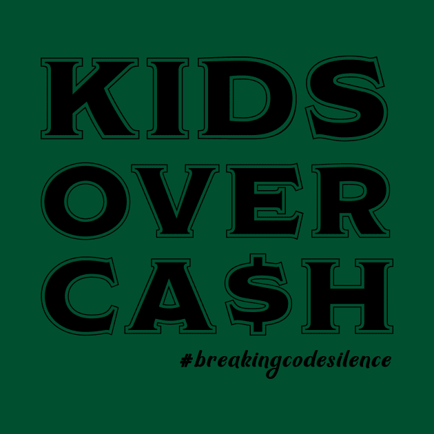#breakingcodesilence Kids Over Cash by Breaking Code Silence Official