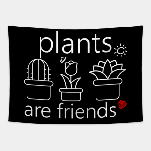 plants are friends Tapestry