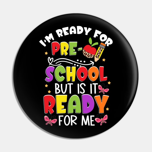 Kids Funny Im Ready For Preschool First Day of School Boys Pin by Sky at night