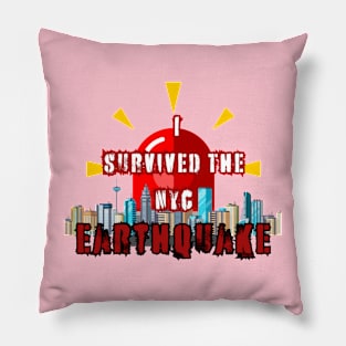 I Survived The Nyc Earthquake Pillow