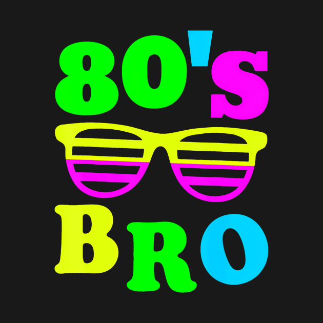 This Is My 80s Bro 80's 90's Party by deptrai0023