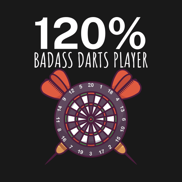 120 Badass Darts Player by maxcode