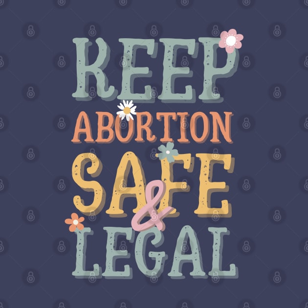 Keep abortion safe and legal by Dr.Bear