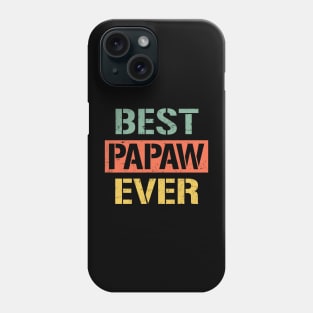 papaw best papaw ever Phone Case