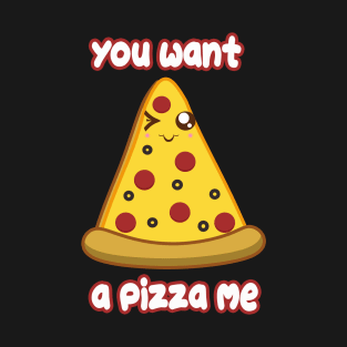 Wanna Pizza T-Shirt