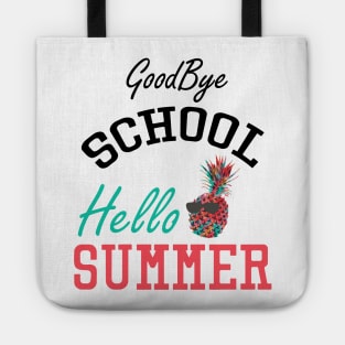 Good Bye School Hello Summer Tote