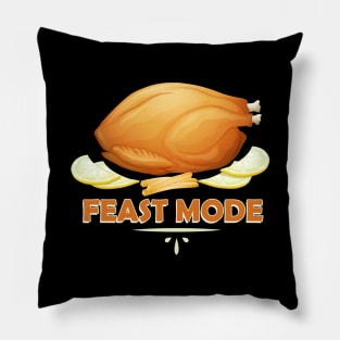 Feast Mode Funny Thanksgiving Dinner Turkey Pillow