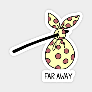 Far Away Magnet