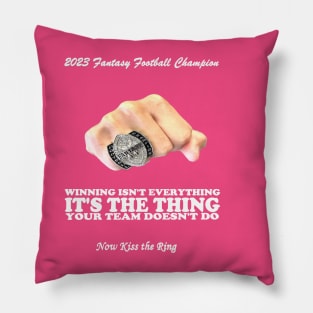 Winning isn't everything It's the thing your team doesn't do Pillow