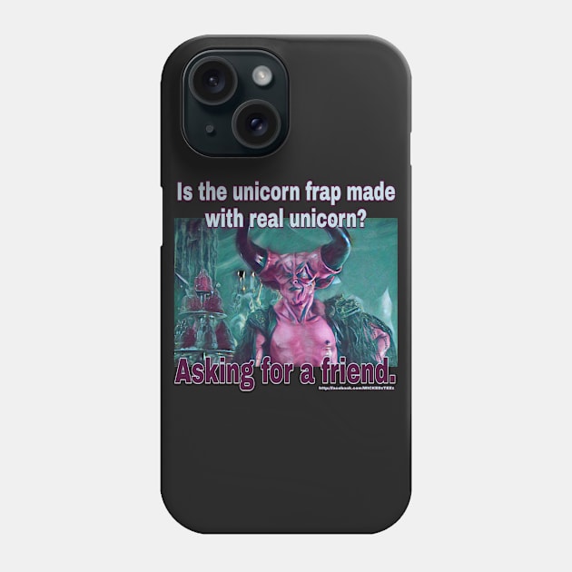 Unicorn frap Phone Case by Wicked9mm