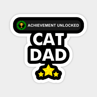 Achievement Unlocked- became a cat dad Magnet