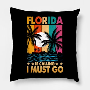 Florida Is Calling I Must Go Palm Trees Beach Pillow