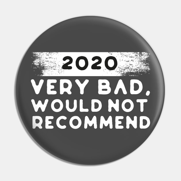 2020 Very Bad, Would Not Recommend Pin by Chichid_Clothes