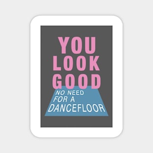 Look Good (Grey Ed) Magnet