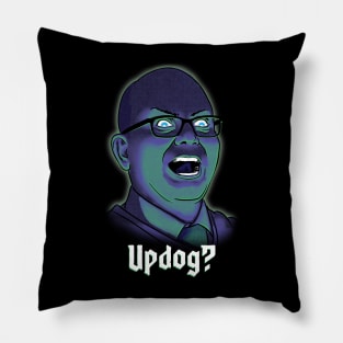 Colin Robinson Updog? Pillow