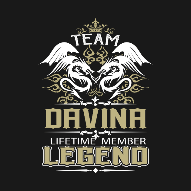 Davina Name T Shirt -  Team Davina Lifetime Member Legend Name Gift Item Tee by yalytkinyq