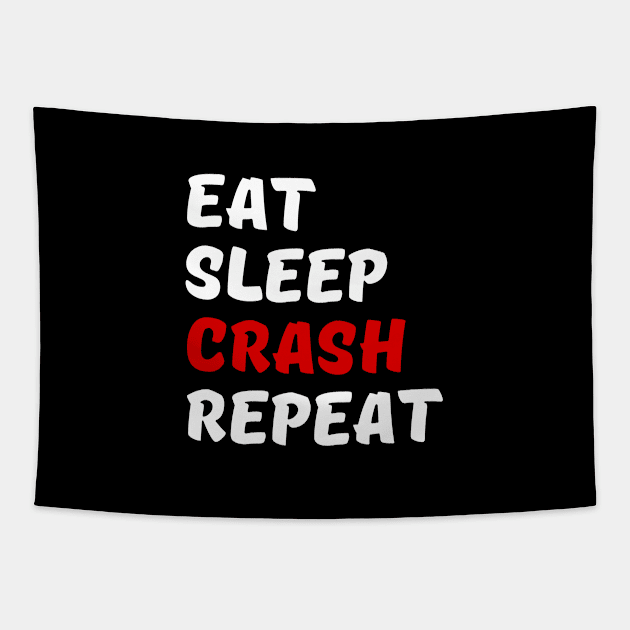 Eat Sleep Crash Repeat Tapestry by Craft With Me