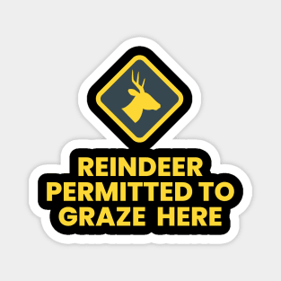 Reindeer Permitted to Graze Here Yellow Magnet