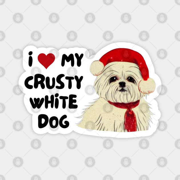 Christmas Maltese Terrier Owner of Maltese Shih Tzu Malshi Puppy Crusty White Dog Magnet by Mochabonk