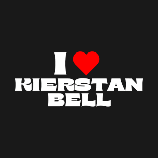 I Love Kierstan Bell T-Shirt