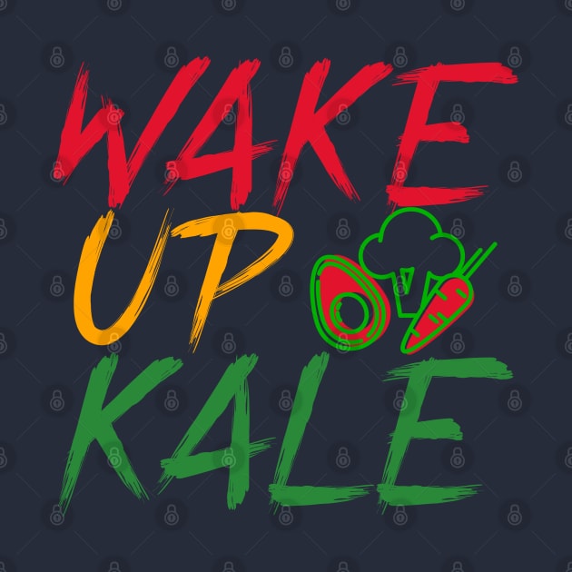 Wake Up Kale by Feminist Foodie