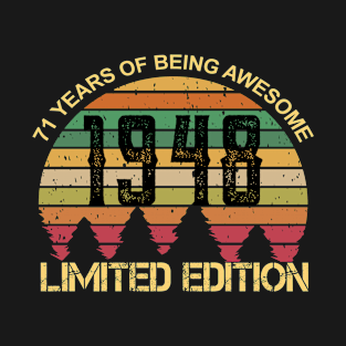 71 Years Of Being Awesome Limited Edition 71st Birthday Gift T-Shirt