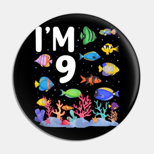 9th Birthday Party Tropical Fish I'm Nine Years Old age Bday Pin