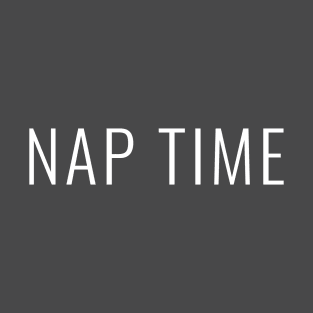 Nap Time T-Shirt