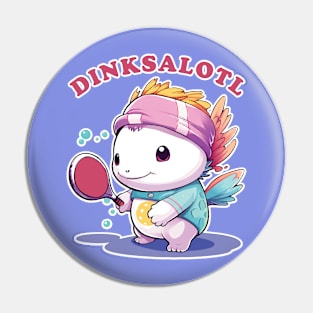 Pickleball Player Gift Cute Axolotl Who Dinks "Dinksalotl" Pin