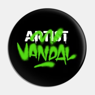 No Artist but Vandal Graffiti Tag Pin