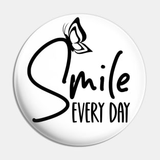 Smile Every Day Shirt, Kindness Tee, Positive Quotes T-Shirt, Inspirational Tee, Self Love Shirt, Inspirational Gift, Smile Every Day Gift Pin