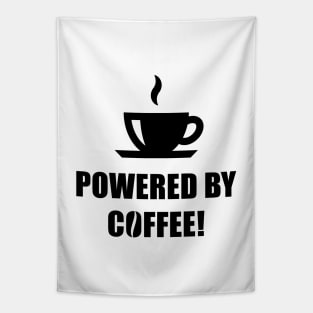 Powered By Coffee! (Drinking Coffee / Black) Tapestry