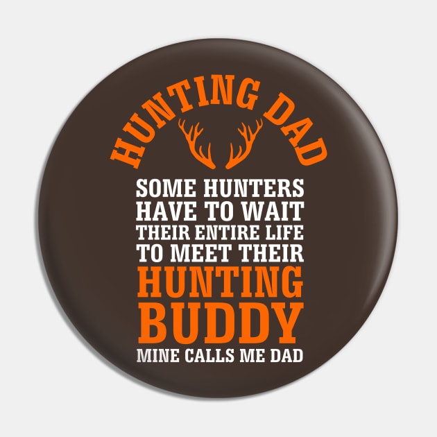 Hunting Dad for Fathers Day Pin by ThreadsMonkey