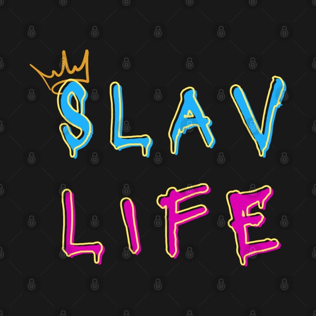 Slav Life by Mrstickers