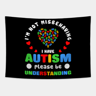 I am not misbehaving Autism Awareness Gift for Birthday, Mother's Day, Thanksgiving, Christmas Tapestry