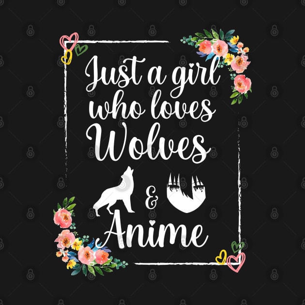 Just a girl who loves wolves and anime by Myteeshirts