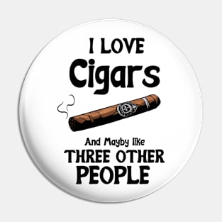 I love Cigars and maybe like three other People Pin