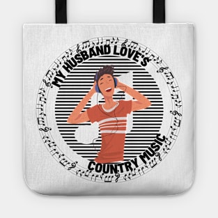 My Husband Loves Country Music Tote