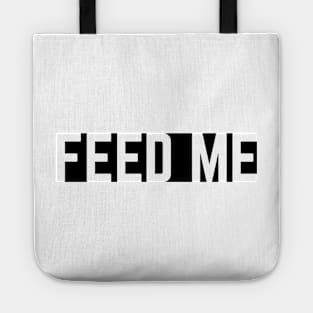 FEED ME Tote