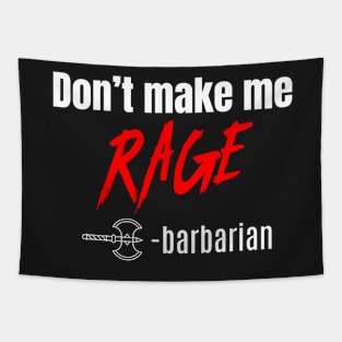 Don't make me Rage-barbarian-Dungeons and Dragons class Tapestry