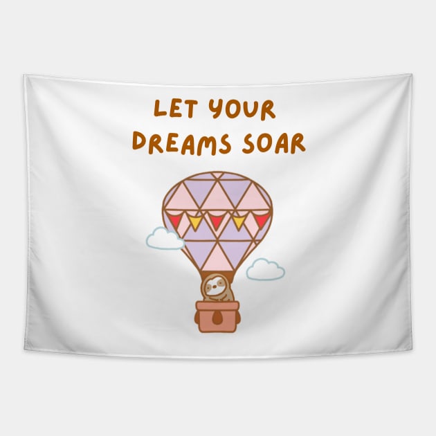Let Your Dreams Soar Hot Air Balloon Sloth Tapestry by theslothinme