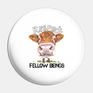 Respect Fellow Beings Pin