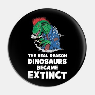 Smoking is the reason dinosaurs went extinct Pin