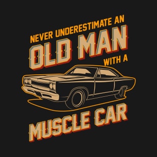 Never Underestimate an Old Man 3 Dark Ver T-Shirt