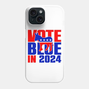 Vote Blue In 2024 Phone Case