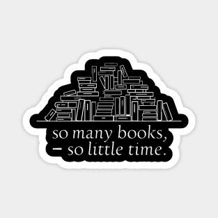 So many books so little time Magnet