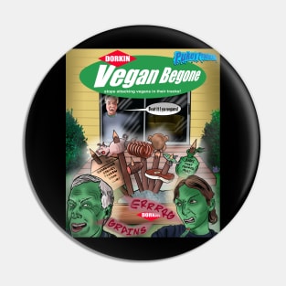 Pukey products 50 “Vegan Begone” Pin