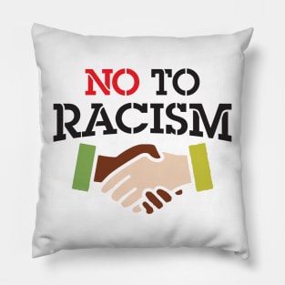 No To Racism Pillow