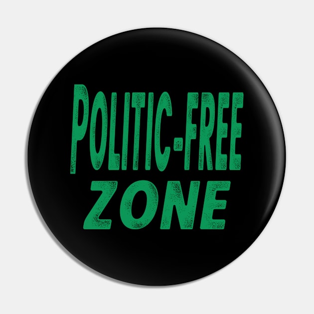 Politic free zone Pin by artsytee